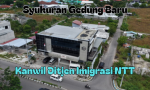 Cover Syukuran Gedung Baru Kanwil Ditjen Imigrasi NTT